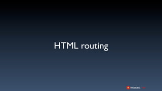 HTML routing
 