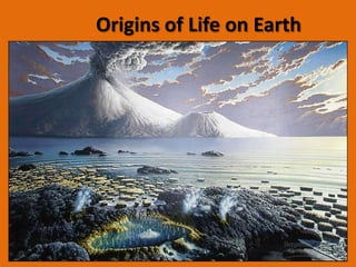 Origins of Life on Earth
 