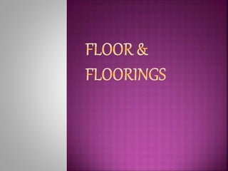 Flooring Design and Materials