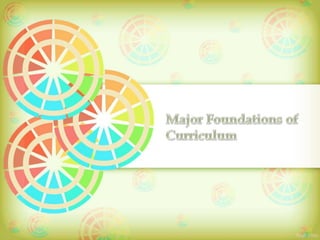 Foundations of curriculum