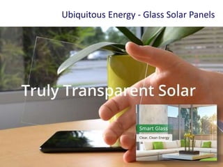 Ubiquitous Energy - Glass Solar Panels
 