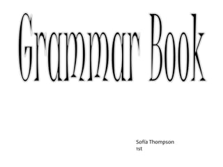 Grammar BookSofía Thompson1st