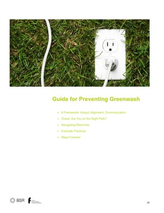 25
Guide for Preventing Greenwash
» A Framework: Impact, Alignment, Communication
» Check: Are You on the Right Path?
» Navigating Dilemmas
» Example Practices
» Ways Forward
 