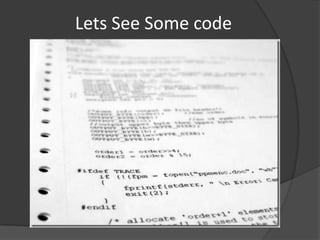 Lets See Some code
 