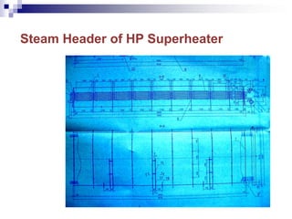 Steam Header of HP Superheater
 