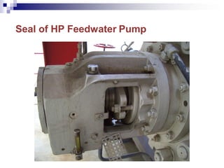 Seal of HP Feedwater Pump
 