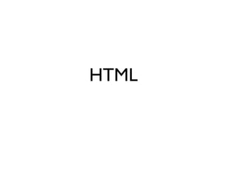 HTML
 