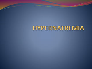 Hypernatremia