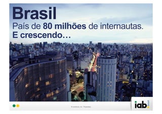 Iab brasil conectado - habitos de consumo de mídia