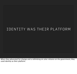 Identity is the Platform