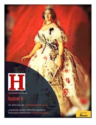 revistadehistoria.es
Isabel II
Un Artículo de revistadehistoria.es.
¿Quieres recibir GRATIS nuestros
Artículos Históricos? Haz Click Aquí. made with
 