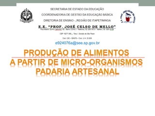 e924076a@see.sp.gov.br
 