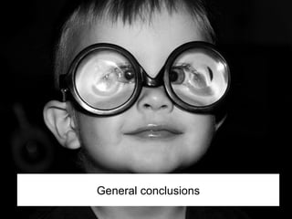 General conclusions 