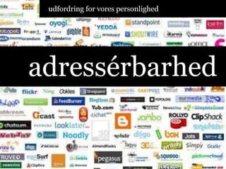 adressérbarhed udfordring for vores personlighed 