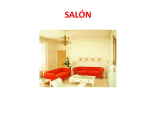 SALÓN
 