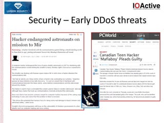 Security – Early DDoS threats
 