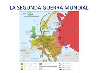 LA SEGUNDA GUERRA MUNDIAL
 