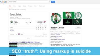 SEO “truth”: Using markup is suicide
 