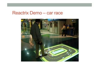 Reactrix Demo – car race
 