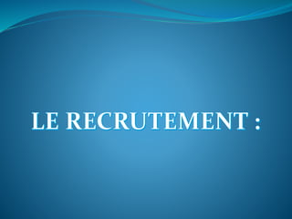 Recrutement