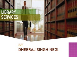 Library services