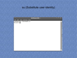 su (Substitute user identity) 