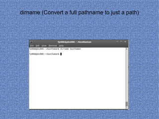 dirname (Convert a full pathname to just a path) 