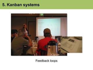 5. Kanban systems 
Feedback loops 
 