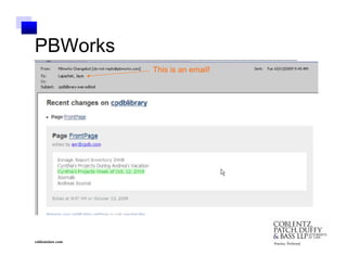 PBWorks
                  This is an email!




coblentzlaw.com                       Practice. Perfected.
 