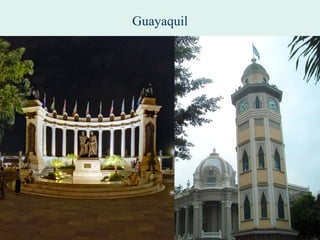 Guayaquil
 