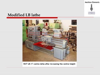 Modified LB lathe 
 