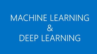 Introduction to Machine learning and Deep Learning