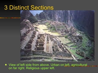 3 Distinct Sections View of left side from above. Urban on left, agricultural on far right. Religious upper left. 