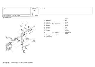 RPE200006710.png
3688947M1 31 Nut
714911A1 12 Stirrup
3689001M1 13 704593A1(1)3 Stirrup
704594A1 14 Stirrup
707369A1 15 Clip
705180A1 16 Clip
714718A1 17 Harness
18 A-05 19 124 Electronic unit
control
See page - reference number4
Replacement3
X7.6 Tier 4i (2013- ) - RPE2 - X7.660 - 6522062M3McCormick_Ne
w
 