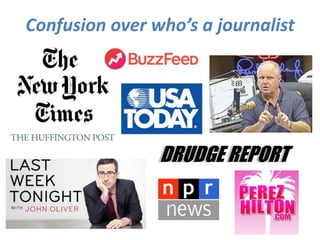 Confusion over who’s a journalist
 