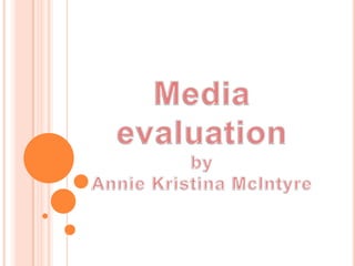 Media evaluation