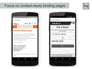 Focus on context-ready landing pages
 