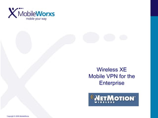 Wireless XE Mobile VPN for the Enterprise 