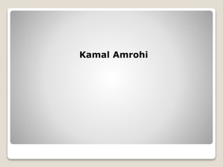 Kamal Amrohi
 