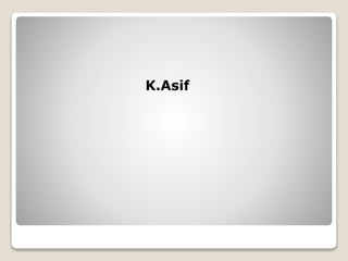 K.Asif
 