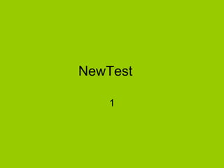 NewTest

   1
 