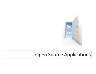 Open Source Applications
 