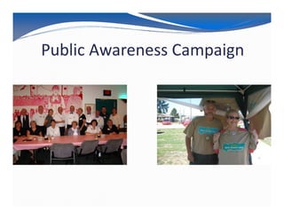 Public Awareness Campaign
 