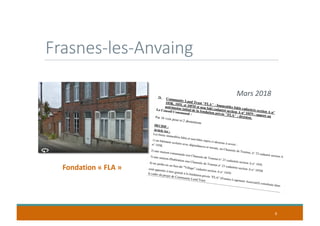 Frasnes-les-Anvaing
9
Fondation « FLA »
Mars 2018
 