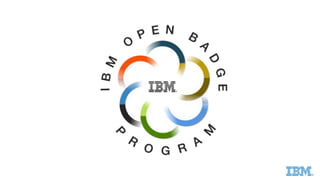 IBM Digital Badge Program: Overview for external audiences