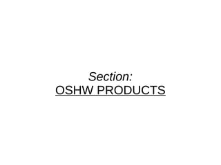 Section:
OSHW PRODUCTS
 