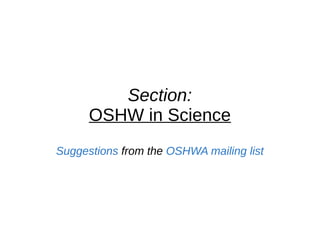 Section:
OSHW in Science
Suggestions from the OSHWA mailing list
 