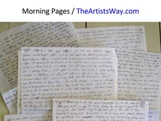 Morning Pages /  TheArtistsWay.com 