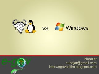 SUKSESKAN!
Pemberdayaan perangkat lunak Free and Open Source (FOSS),
   guna menghemat anggaran pemerintah sehingga dapat
mempercepat good governance, efisiensi & akuntabilitas kepada
                          public.




                        vs.




                                           Company Nuhajat
                                                   Name
                                          nuhajat@gmail.com
                               http://egovkaltim.blogspot.com
 