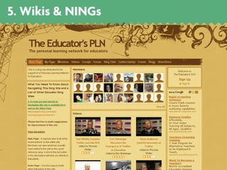 5. Wikis & NINGs
 